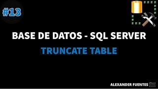 TRUNCATE TABLE | SQL SERVER