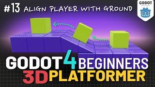 Godot 4 3D Platformer Lesson #13: Align Player with Ground!