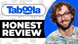 Taboola Honest Review - Watch Before Using