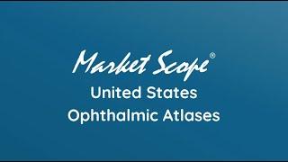 Market Scope US Ophthalmic Atlases