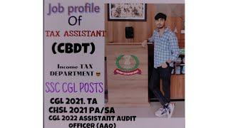 Job profile of Tax Assistant CBDT I  workload,Transfer,Training,Promotions,Salary