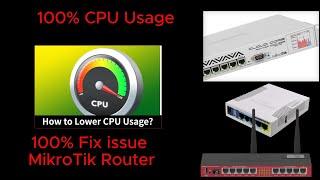 Fixed issue 100% CPU usage MikroTik Router