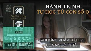 Bí Quyết Tự Học Từ Con Số 0 | Cẩm nang phát triển bản thân qua phương pháp Tự Học | Tóm tắt sách