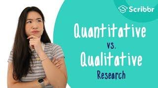 Quantitative vs. Qualitative Research: The Differences Explained | Scribbr 