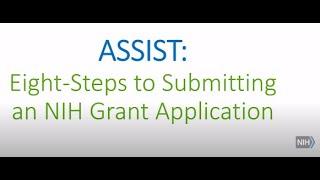 Submitting an NIH Grant Application Using ASSIST
