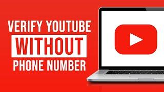 How to Verify Your YouTube Account Without Phone Number (2023)