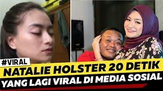 NATALIE HOLSTER 20 DETIK VIRAL !