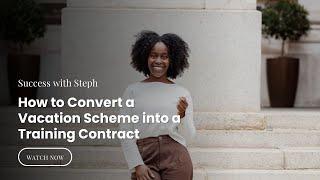 How to Convert a Vacation Scheme into a Training Contract