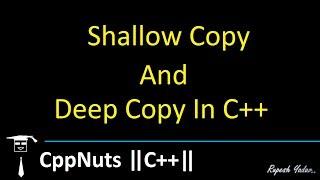Shallow Copy And Deep Copy In C++