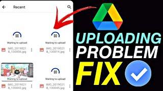 How To Solve Google Drive Uploading problem || How To Solve Waiting Upload Problem In Google Drive