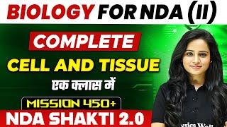 NDA Biology: Cell And Tissue | NDA Shakti 2.0, 2024