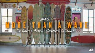 More Than A Wave - The Sierra's Premier Surfboard Collection