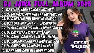 DJ JAWA FULL ALBUM 2025 FULL BASS - DJ KALAH KARO BONDODJ KIMCIL KEPOLEN (NDX AKA) FULL ALBUM 2025