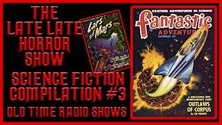SCIENCE FICTION STORIES COMPILATION OLD TIME RADIO SHOWS #3