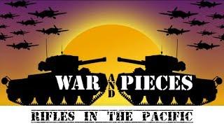 War and Pieces: Rifles in the Pacific