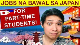 MGA BAWAL NA PART-TIME JOBS SA JAPAN SA MGA STUDENT VISA HOLDER! PART-TIME IN JAPAN FOR FOREIGNERS!