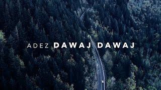 Adez - Dawaj Dawaj (prod. Daniel Hein & DJ Razr) #npk