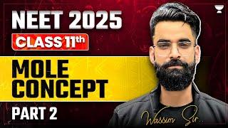 Mole Concept | Part 2 | NEET 2025/2026 | Achiever's Batch | Wassim Bhat