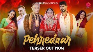 | Pehredaar | Official Teaser Release | Streaming Soon Exclusively Only On PrimePlay |