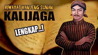 RIWAYAT KANJENG SUNAN KALIJAGA  LENGKAP...!