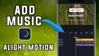 How to add or import music in Alight motion iphone/android/ios
