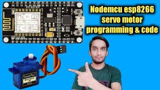 nodemcu servo motor control | esp8266 servo control | servo motor with nodemcu