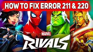 Marvel Rivals Error Code 211 & 220 How To Fix, How to Fix Error Code 5 marvel Rivals PS5, Xbox, Cons