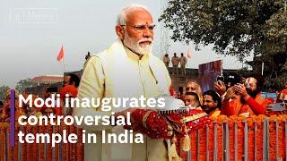 Ayodhya: India’s PM inaugurates Hindu temple on hotly disputed religious site