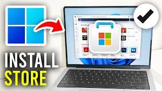 How To Install Microsoft Store In Laptop & PC - Full Guide
