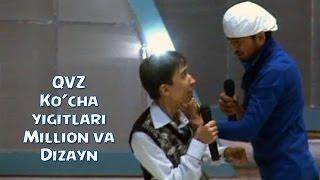 QVZ - Ko'cha yigitlari | Million va Dizayn jamoalari