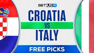 Croatia vs Italy | EURO 2024 Expert Predictions, Soccer Picks & Best Bets