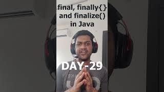 Difference between between final, finally{} and finalize() in Java? #javaprogramming #shorts