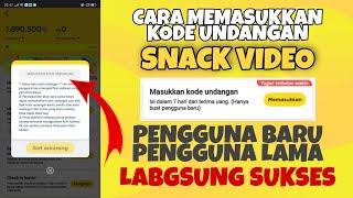 Cara memasukkan Kode Undangan Snack Video Pengguna Baru dan Lama 2021