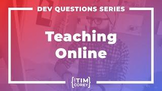 How Do I Start Teaching Development Online?