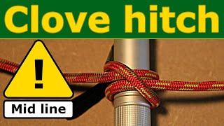 Master the mid-line clove hitch and elevate your knot tying skills