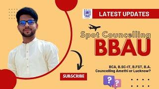 SPOT Counseling at #BBAU | VENUE | Date | Amethi or Lucknow? | #bbau #bbauamethi @TechiesIdea