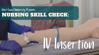 Nursing Skill Check: IV Insertion