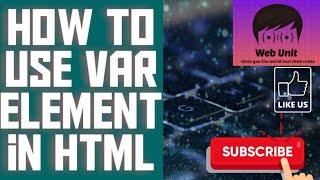 How to use Var element in HTML || Web Unit.