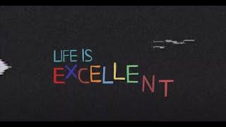 Life Is Excellent (Film) | WePresent by WeTransfer