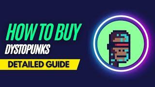 How and Where To Buy DystoPunks NFTs - Detailed Guide