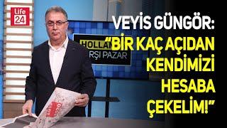 Veyis Güngör: "Bir kaç açıdan kendimizi hesaba çekmeliyiz!"