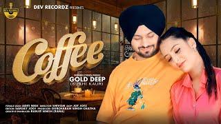 Coffee | Gold Deep & Sukhi Kaur | Dev Recordz | New punjabi song 2024