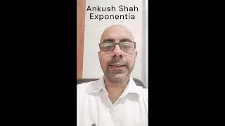 Testimonial - Exponentia - Ankush Shah