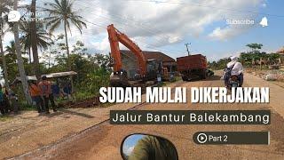 UPDATE!!! Proges Perbaikan Jalan Bantur Kab Malang | Wilayah Srigonco sudah mulai ada aktifitas