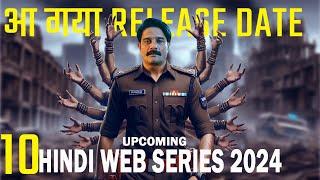 10 Extreme Level Upcoming Hindi Web Series 2024