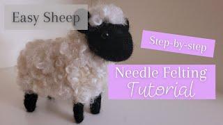 Needle Felting a Black-Faced Sheep | Easy Beginner Tutorial