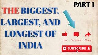 The biggest longest and highest in India | Learn with nir