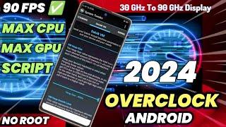 How To Overclock Android Phone In 2024 | Overclock Android No Root | Overclock Android Cpu