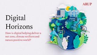 Digital Horizons: How is digital helping create a net zero and climate resilient world?