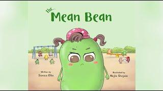 The Mean Bean by Sonica Ellis | A Children's Book About Anger Management, Jealousy & Bullying